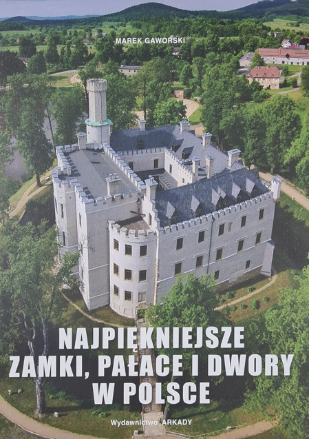 NajpiÄ™kniejsze zamki, paÅ‚ace i dwory w Polsce