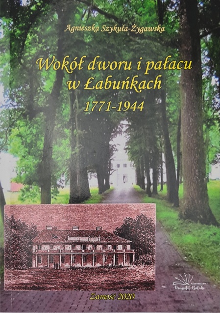 Wokół dworu i pałacu w Łabuńkach