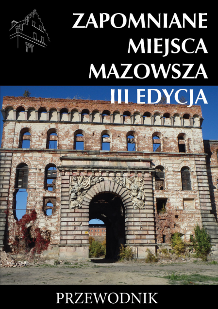 zapomniane_miejsca_mazowsza_3_edycja