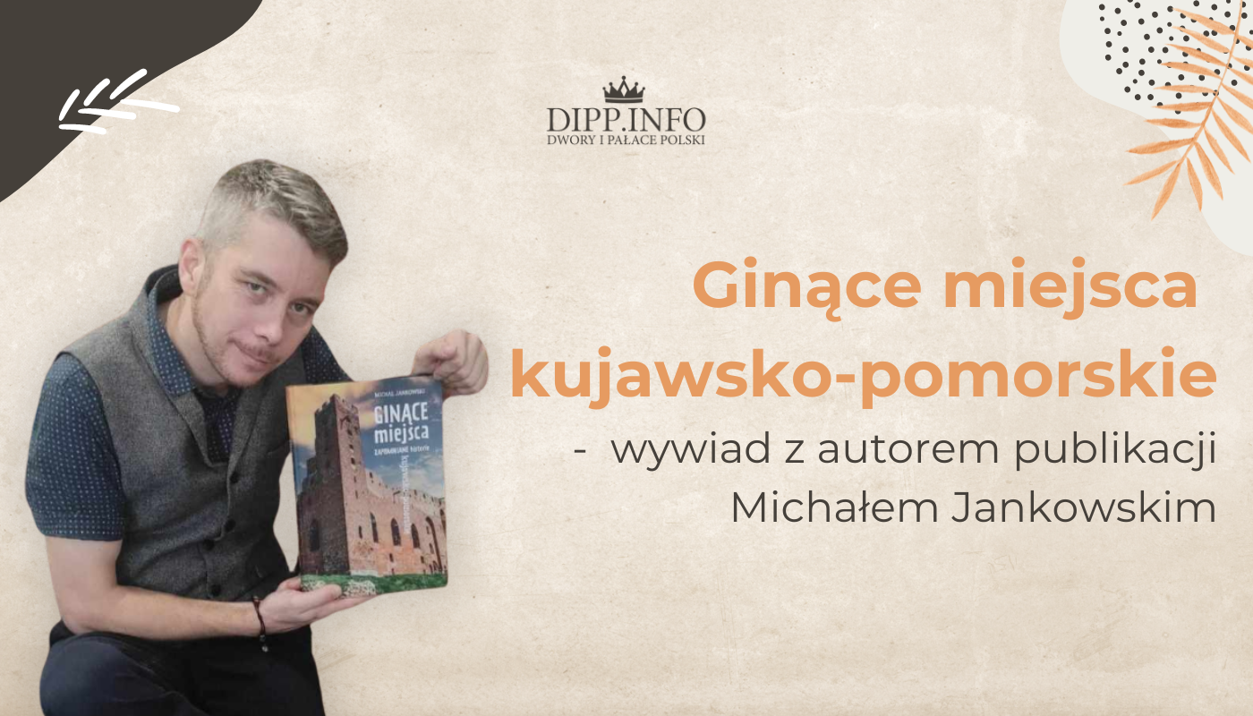 Michał Jankowski ginące miejsca kujawsko-pomorskie