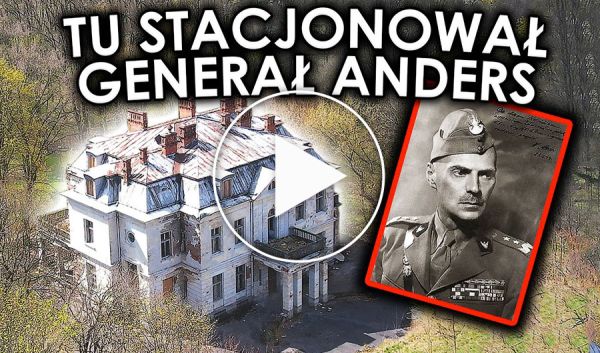 Opuszczony pałac Generała Władysława Andersa-Urbex History