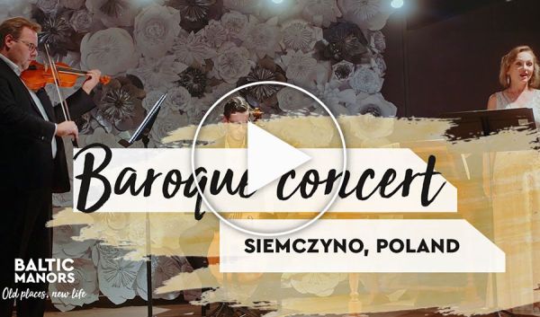 Baroque music concert in Siemczyno Palace, Poland (Baltic Manors)