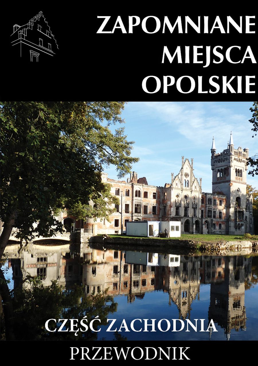 zapomniane-miejsca-opolskie-okladka