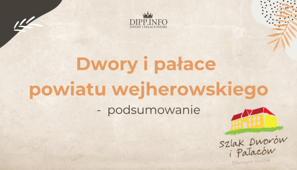 podsumowanie dwory i pałace powiatu wejherowskiego