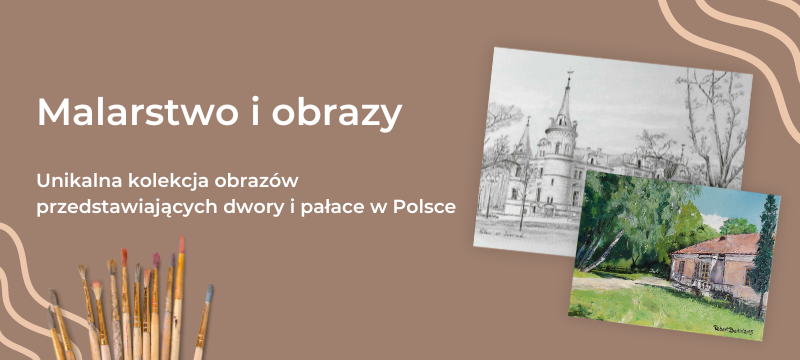 malarstwo i obrazy dwory i pałace polski