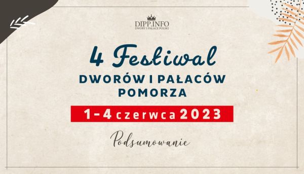 podsumowanie 4. festiwalu dworów i pałaców pomorza