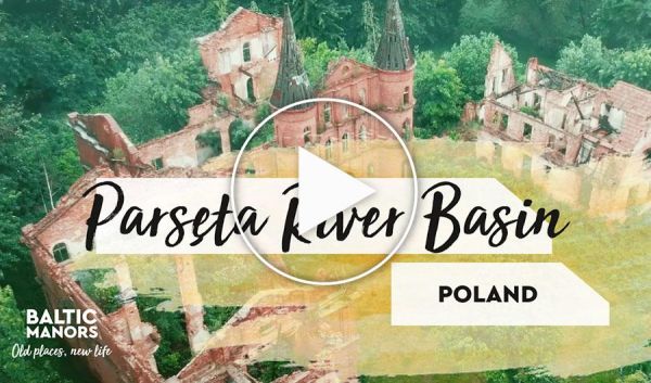 Manors in Parsęta River Basin (Poland) — Baltic Manors Online Festival 2020