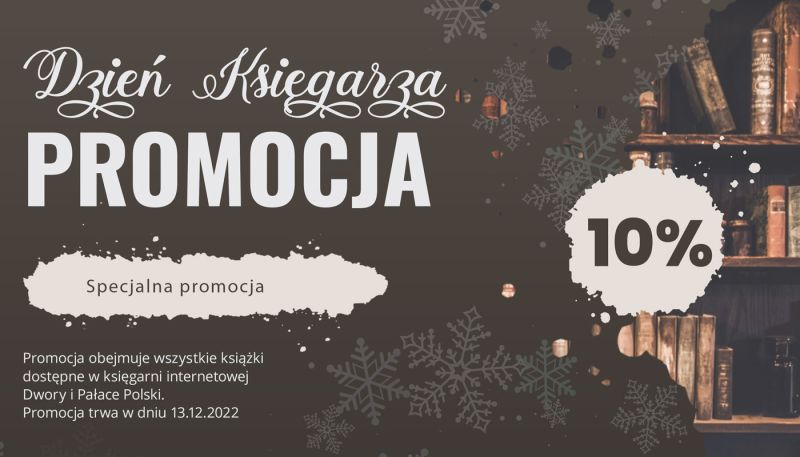 Dzień Księgarza 13 grudnia 2022 promocja w księgarni Dwory i Pałace Polski